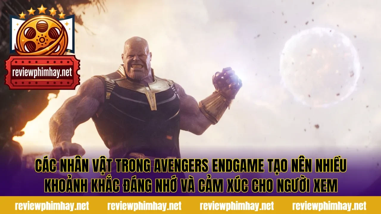 Các nhân vật trong Avengers Endgame tạo nên nhiều khoảnh khắc đáng nhớ và cảm xúc cho người xem