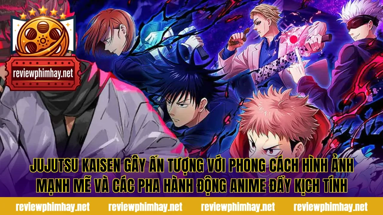 Jujutsu Kaisen gây ấn tượng với phong cách hình ảnh mạnh mẽ và các pha hành động anime đầy kịch tính