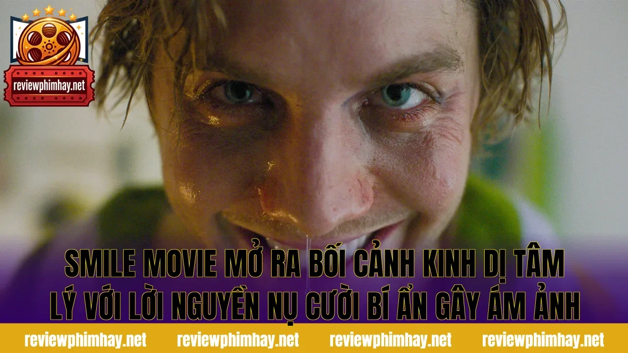 Smile Movie mở ra bối cảnh kinh dị tâm lý với lời nguyền nụ cười bí ẩn gây ám ảnh